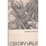 Cei din vale. Roman al revolutiei mexicane