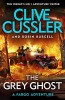 Clive Cussler - The Grey Ghost