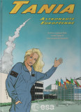 Tania. Astronaute europeenne / benzi desenate, 2004, Alta editura
