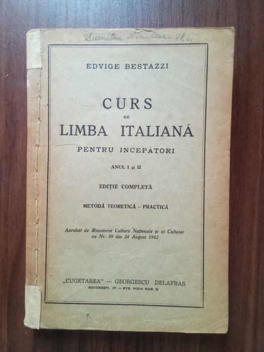 Curs de limba italiana pentru &icirc;ncepători - ANUL I și II - Edvige Bestazii-1942
