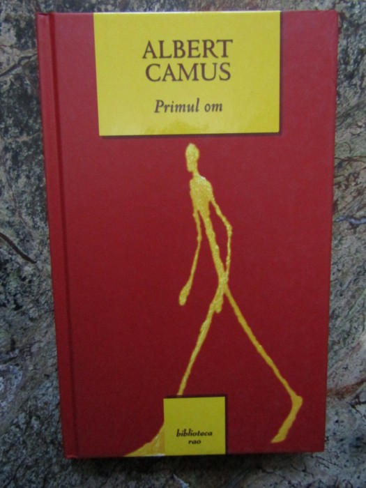 Primul om &ndash; Albert Camus CARTONATA