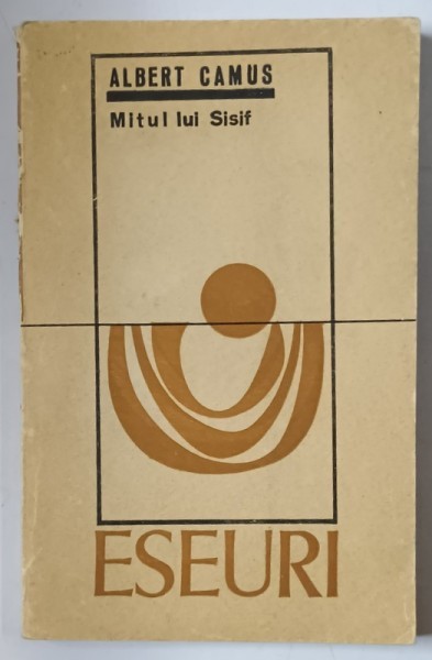 MITUL LUI SISIF-ALBERT CAMUS BUCURESTI 1969,
