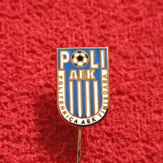 Insigna fotbal - POLI "AEK" TIMISOARA (Politehnica Timisoara)