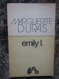 EMILY L.-MARGUERITE DURAS