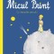 Micul Print (Editie Hardcover), Antoine De Saint-Exupery - Editura Paralela 45