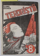 TERORIISTII , roman serial de GEORGE STEINER , FASCICOLA 8 , 1990