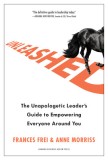 Unleashed: The Unapologetic Leader&#039;s Guide to Empowering Everyone Around You