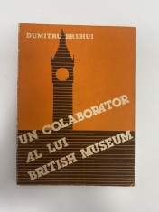 Carte Dumitru Berehui - Un colaborator al lui British Museum foto