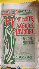 MOMENTE,SCHITE,AMINTIRI(OPERE COMPLETE),ION LUCA CARAGIALE /Editia a III a,1919 foto