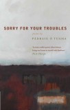 Sorry for Your Troubles