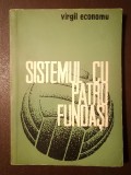 Virgul Economu (dedicație / autograf) - Sistemul cu patru fundași (studiu monografic)