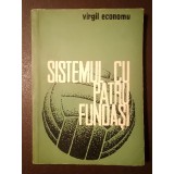 Virgul Economu (dedicație / autograf) - Sistemul cu patru fundași (studiu monografic)