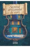 Secretul artizanului de viori - Evie Woods