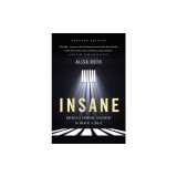 Insane: America's Criminal Treatment of Mental Illness