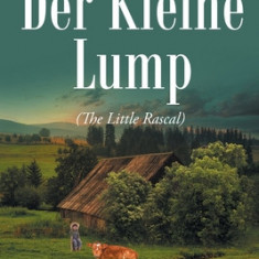 Der Kleine Lump: The Little Rascal