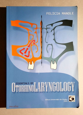 Essentials of otorhinolaryngology - Felicia Manole Second edition foto