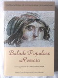 &quot;BALADE POPULARE ROMAIA&quot;, Culese si prelucrate de Luminita Mihai Cioaba, 2018. Carte noua