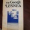 Cu George Lesnea prin veac Grigore Ilisei 1977