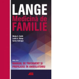 Lange. Medicina de familie - Manual de tratament si profilaxie in ambulatoriu - Mindy Smith, Leslie A. Shimp, Sarina Schrager