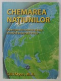 CHEMAREA NATIUNILOR , O PERSPECTIVA ISTORICA ASUPRA EXODULUI POPORULUI EVREU de LILLI MYSS , ANII &#039;2000