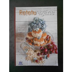 CINZIA TRENCHI - RETETE VEGANE. PREPARATE GUSTOASE SI IDEI SANATOASE