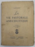 LA VIE PASTORALE ANECDOTIQUE par A. MEYER , 1955 , COPERTA CU PETE SI URME DE UZURA , COTOR CU DEFECT