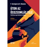 &Uacute;ton az &ouml;sszeoml&aacute;s fel&eacute; - K&eacute;zik&ouml;nyv egy &aacute;talakul&oacute; vil&aacute;ghoz - Pablo Servigne