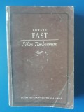 myh 712 - HOWARD FAST - SILAS TIMBERMAN - ED 1955