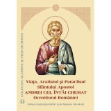 Via&Aring;&pound;a, Acatistul &Egrave;i Paraclisul Sf&Atilde;&cent;ntului Apostol Andrei cel &Atilde;&reg;nt&Atilde;&cent;i chemat, Ocrotitorul Rom&Atilde;&cent;niei