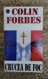 CRUCEA DE FOC-COLIN FORBES