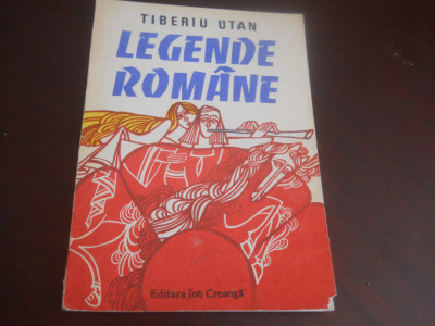 LEGENDE ROMANE - TIBERIU UTAN, 1985 foto