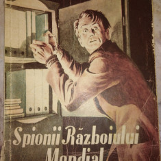 SPIONII PRIMULUI RAZBOI MONDIAL - Edwin Woodhall 1955