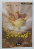 LA INCEPUT , GENEZA 1 - 11 , STUDII BIBLICE , NUMARUL 6 de JEAN DANIELOU , 2006