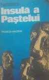 FRANCIS MAZIERE - FANTASTICA INSULA A PASTELUI