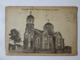 Rara! Carte postala Bazargic/Dobrici-Cadrilater:Catedrala Sf.Treime,circul.1924