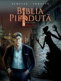 Biblia pierdută. Roman grafic - Hardcover - Igor Bergler - Litera