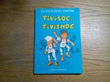 TIVISOC SI TIVISMOC - C.S. Nicolaescu-Plopsor - OLIMP VARASTEANU (ilustratii)