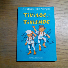 TIVISOC SI TIVISMOC - C.S. Nicolaescu-Plopsor - OLIMP VARASTEANU (ilustratii)