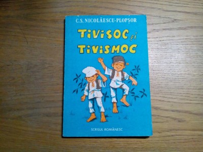 TIVISOC SI TIVISMOC - C.S. Nicolaescu-Plopsor - OLIMP VARASTEANU (ilustratii) foto