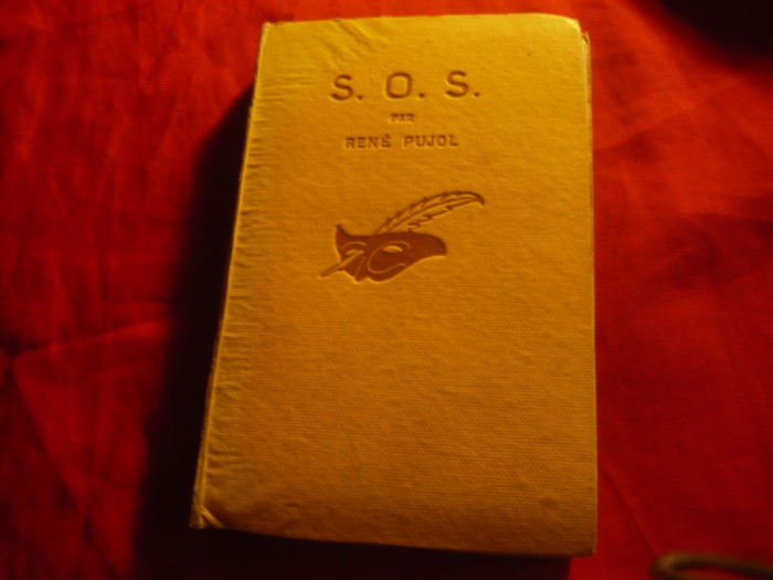 Rene Pujol - S.O.S. - Colectia Masca 1928 , 253 pag