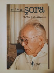 Mihai Șora - Sarea păm&acirc;ntului (Humanitas, 2006)