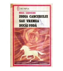 Mihail Sadoveanu - Zodia Cancerului sau Vremea Ducai-Voda - 119331