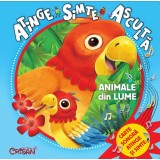 Animale din lume (Atinge, simte, asculta). Editia a 2-a