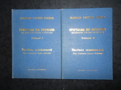 Marcus Tullius Cicero - Epistolae ad Atticum. Scrisori catre Atticus 2 volume foto