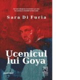 Ucenicul lui Goya - Alina-Monica Turlea, Sara Di Furia
