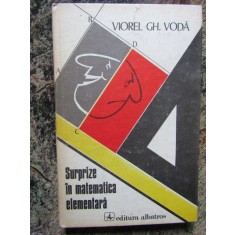 SURPRIZE IN MATEMATICA ELEMENTARA-VIOREL GH. VODA