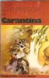 Cumpara ieftin Carantina - Olga Schenpflugova