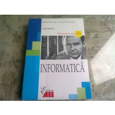 INFORMATICA - MANUAL PT CLASA A XII A de ALIN BURTA