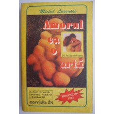 Amorul ca o arta - Michel Larousse