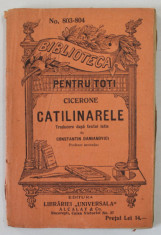 CICERONE , CATILINARELE , traducere dupa textul latin de CONSTANTIN DAMIANOVICI , EDITIE INTERBELICA foto